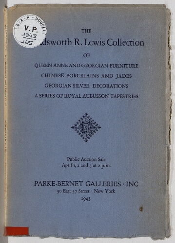Wadsworth R. Lewis collection of Queen Anne and Georgian furniture [...] : [vente du 1er au 3 avril 1943]