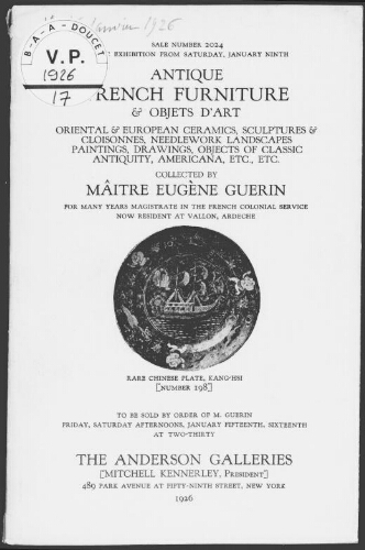 Antique French furniture and objets d'art [...] collected by Mâitre [sic] Eugène Guérin [...] : [vente des 15 et 16 janvier 1926]