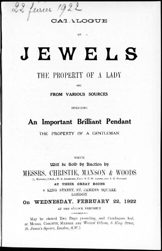 Catalogue of jewels, the property of a lady and from various sources, including an important brilliant pendant [...] : [vente du 22 février 1922]