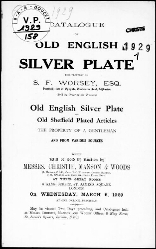 Catalogue of old English silver plate, the property of S. F. Worsey [...] : [vente du 6 mars 1929]