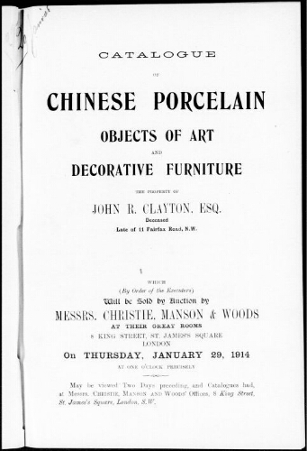 Catalogue of Chinese porcelain, objects of art and decorative furniture, the property of John R. Clayton, esq. deceased [...] : [vente du 29 janvier]