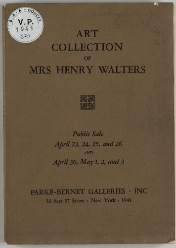 Art Collection of Mrs Henry Walters [...] : [vente du 23 avril au 3 mai 1941]