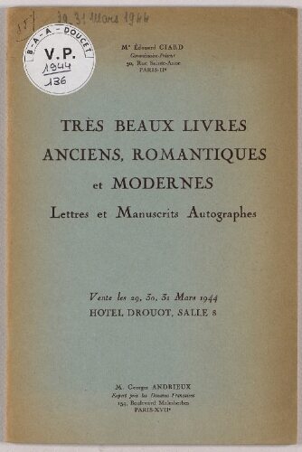 Très beaux livres anciens, romantiques et modernes [...] : [vente du 29 au 31 mars 1944]