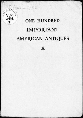 One hundred important American antiques : [vente du 9 janvier 1932]