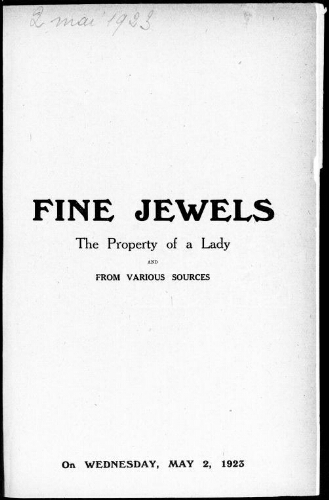 Fine jewels, the property of a lady, and from various sources : [vente du 2 mai 1923]