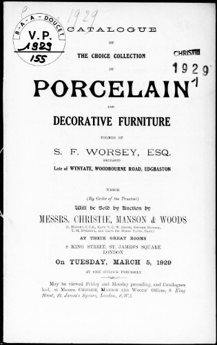 Catalogue of porcelain and decorative furniture formed by S. F. Worsey [...] : [vente du 5 mars 1929]