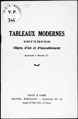 Tableaux modernes, estampes, objets d'art et d'ameublement, appartenant à Monsieur X... : [vente du 30 mai 1931]