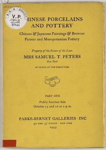 Chinese porcelains and pottery [...] ; Property of the estate of the late Mrs Samuel T. Peters [...] : [vente des 15 et 16 octobre 1943]