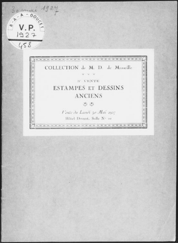 Collection de M. D. de Marseille (3e vente). Estampes et dessins anciens : [vente du lundi 30 mai 1927]