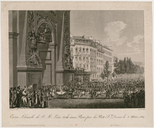 Entrée solennelle de sa Majesté Louis XVIII, dans Paris par la Porte Saint-Denis, le 3 mai 1814
