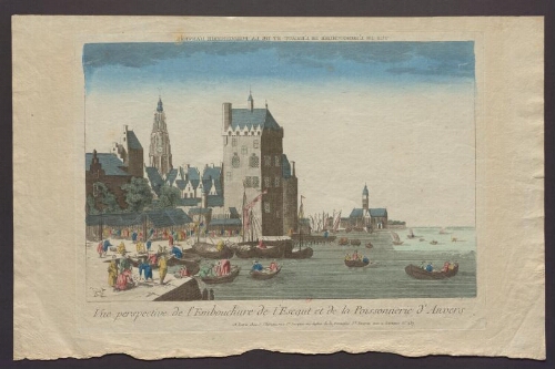 Vue perspective de l'Embouchure de l'Escaut et de la Poissonnerie d'Anvers