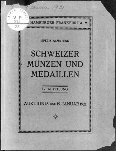 Spezialsammlung: Schweizer Münzen und Medaillen. IV. Abteilung : [vente du 18 et 19 janvier 1921]