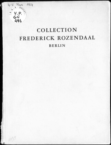 Collection Frederick Rozendaal, Berlin : [vente des 4 et 5 mars 1931]