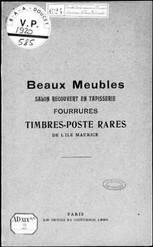 Beaux meubles, salon recouvert en tapisserie, fourrures, timbres-poste rares de l'Île Maurice : [vente du 21 octobre 1920]