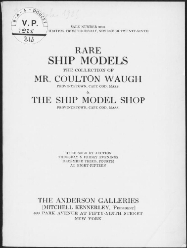 Rare ship models, the collection of Mr. Coulton Waugh [...] : [vente des 3 et 4 décembre 1925]