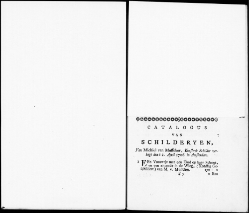 Catalogus van Schilderyen van Michiel van Musscher [...] : [vente du 12 avril 1706]