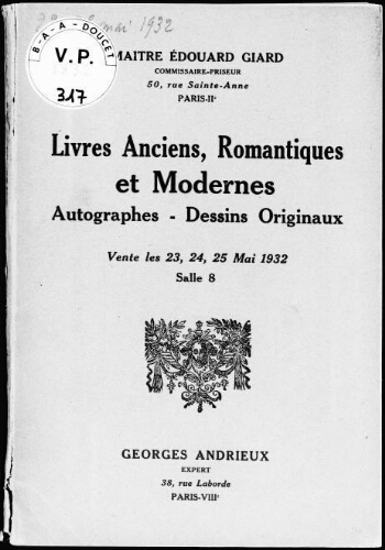 Livres anciens, romantiques et modernes, autographes, dessins originaux : [vente du 23 au 25 mai 1932]