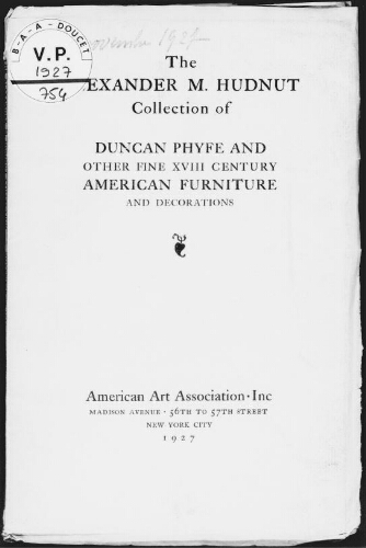 Alexander M. Hudnut collection of Duncan Phyfe and other fine early American furniture and decorations : [vente du 19 novembre 1927]