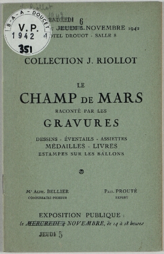 Collection J. Riollot ; Le Champ de Mars raconté par les gravures [...] : [vente du 6 novembre 1942]