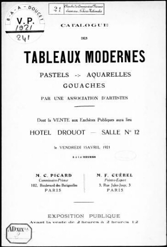 Catalogue des tableaux modernes, pastels, aquarelles, gouaches, par une association d'artistes [...] : [vente du 15 avril 1921]