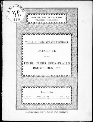 J. E. Hodgkin collections ; Catalogue of the trade cards, book-plates, broasides [...] : [vente du 27 avril 1914]