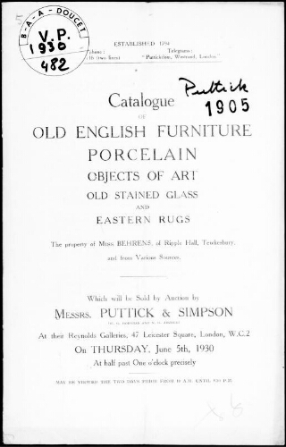Catalogue of old English furniture, porcelain, objects of art, old stained glass and Eastern rugs, the property of Miss Behrens [...]  : [vente du 5 juin 1930]