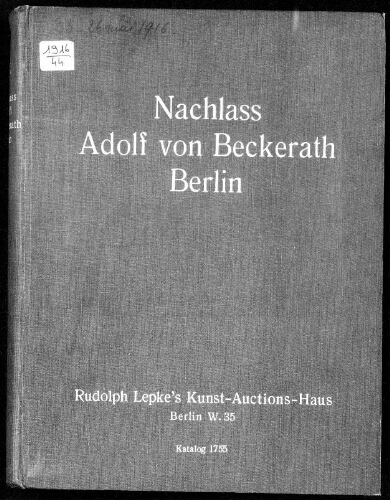 Nachlass Adolf von Beckerath Berlin […] : [vente du 23 au 26 mai 1916]