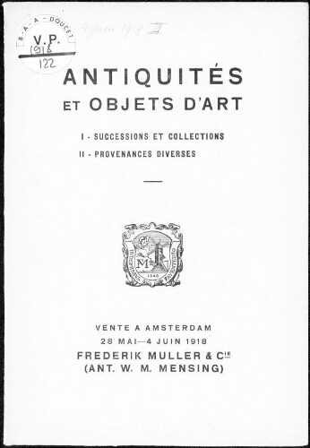 Antiquités et objets d'art […] : [vente du 28 au 31 mai et les 3 et 4 juin 1918]