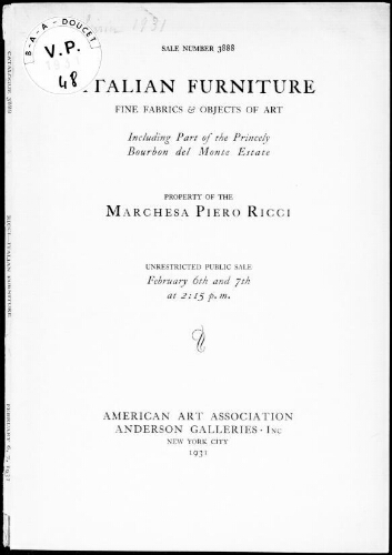 Italian furniture, fine fabrics and objects of art, [...], property of the Marchesa Piero Ricci : [vente des 6 et 7 février 1931]
