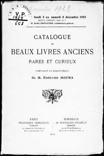 Catalogue de beaux livres anciens, rares et curieux, composant la bibliothèque de M. Édouard Moura : [vente du 3 au 8 décembre 1923]