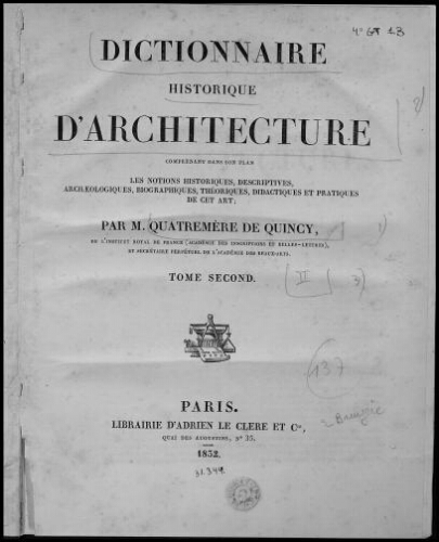 Dictionnaire historique de l'architecture. Tome 2