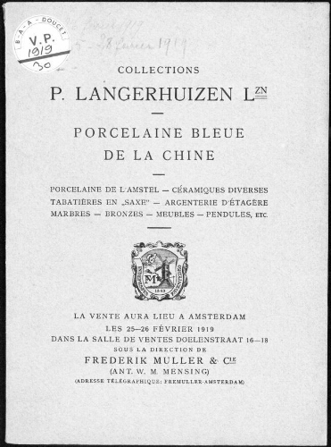 Collection P. Langerhuizen Lzn., porcelaine bleue de la Chine [...] : [vente des 25 et 26 février 1919]