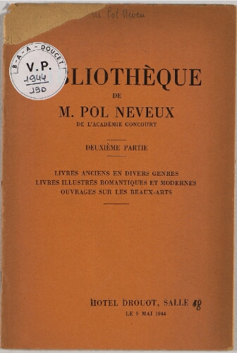 Bibliothèque de M. Pol Neveux. 2ème partie : [vente du 9 mai 1944]