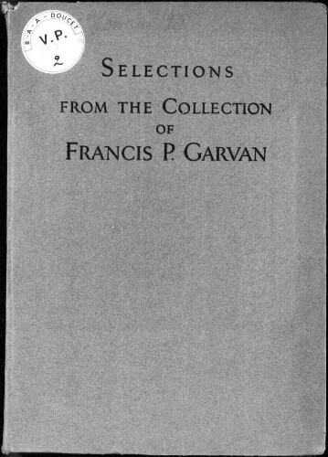 Selections from the collection of Francis P. Garvan : [vente du 8 au 10 janvier 1931]