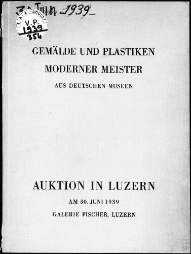 Gemälde und Plastiken moderner Meister aus Deutschen Museen […] : [vente du 30 juin 1939]