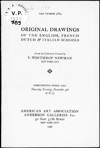 Original drawings of the English, French, Dutch and Italian schools from the collection formed by V. Winthrop Newman [...] : [vente du 4 décembre 1930]