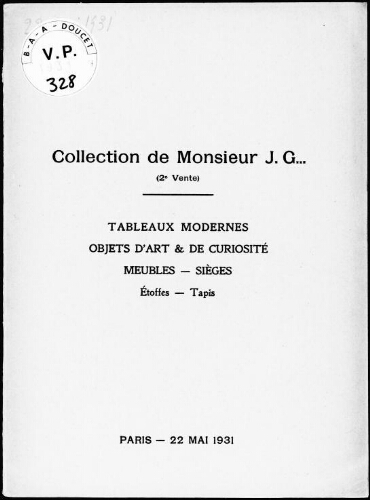 Collection de Monsieur J. G... (2e vente), tableaux modernes, objets d'art et de curiosité, meubles, sièges, étoffes, tapis : [vente du 22 mai 1931]