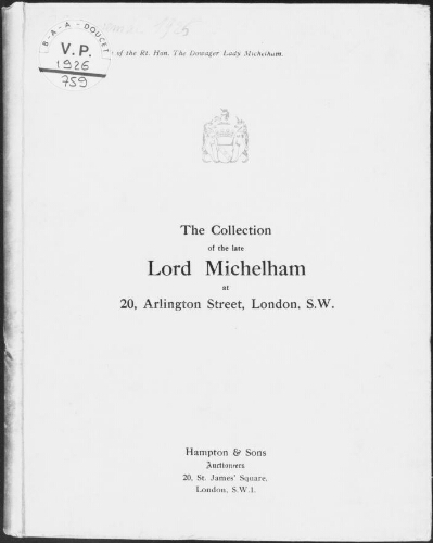 Collection of the late Lord Michelham at 20, Arlington Street, London, S.W. : [vente des 23 et 24 novembre 1926]