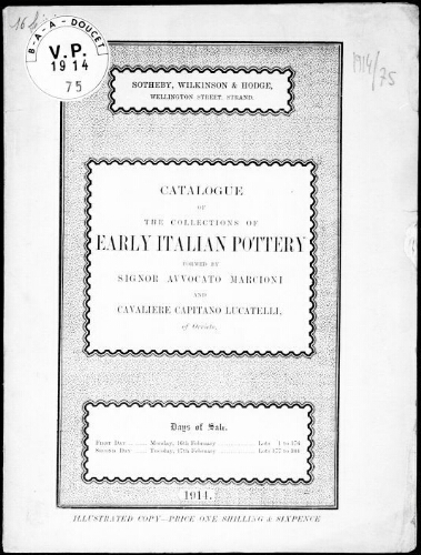 Catalogue of the collections of early Italian pottery [...] : [vente du 16 février 1914]