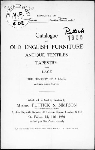 Catalogue of old English furniture, antique textiles, tapestry and lace, the property of a lady and from various sources : [vente du 11 juillet 1930]