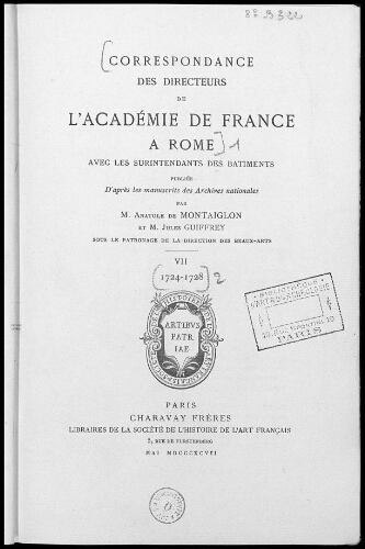 Correspondance des Directeurs de l'Académie de France à Rome [...]. Tome 7 : 1724-1728