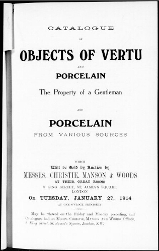 Catalogue of objects of vertu and porcelain, the property of a gentleman and porcelain from various sources [...] : [vente du 27 janvier 1914]