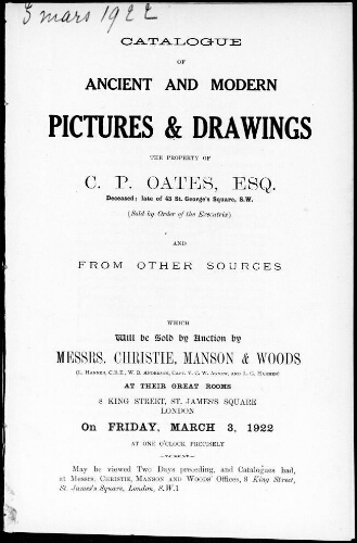 Catalogue of ancient and modern pictures and drawings, the property of C. P. Oates [...] : [vente du 3 mars 1922]
