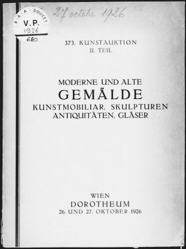 Moderne und alte Gemälde, Kunstmobiliar, Skulpturen, Antiquitäten, Gläser : [vente des 26 et 27 octobre 1926]