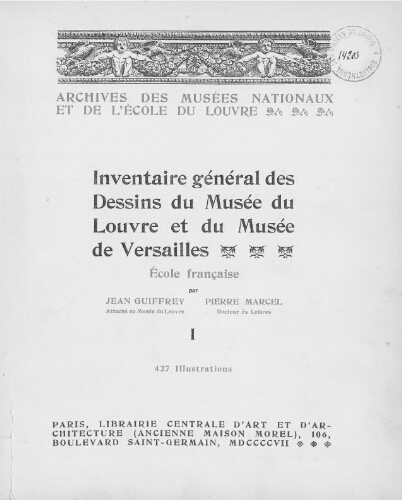 Inventaire général des dessins du Musée du Louvre et du Musée de Versailles. Tome 1 : Adam-Bouchardon