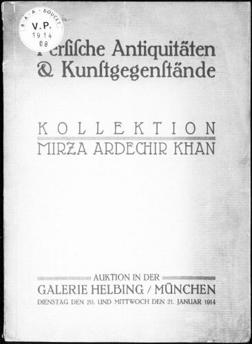 Kollection Mirza Ardechir Kahn, Persische Antiquitäten une Kunstgegenstände [...] : [vente des 20 et 21 janvier 1914]