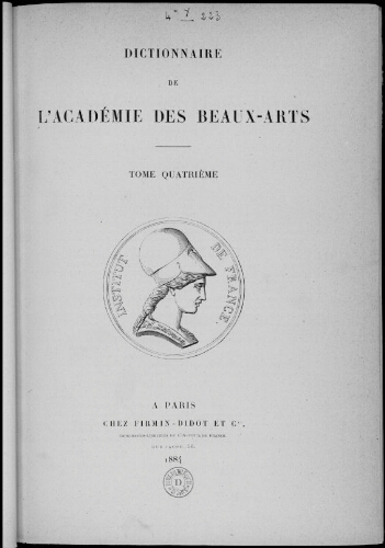 Dictionnaire de l'Académie des Beaux-arts. Tome 4