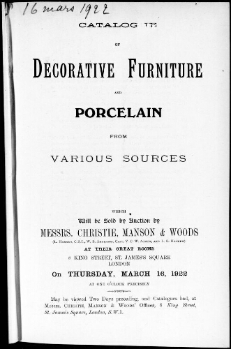 Catalogue of decorative furniture and porcelain from various sources [...] : [vente du 16 mars 1922]