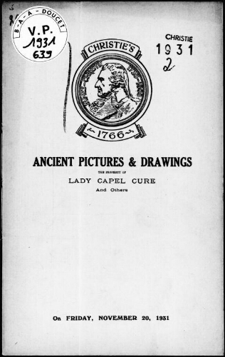 Ancient pictures and drawings, the property of Lady Capel Cure : [vente du 20 novembre 1931]