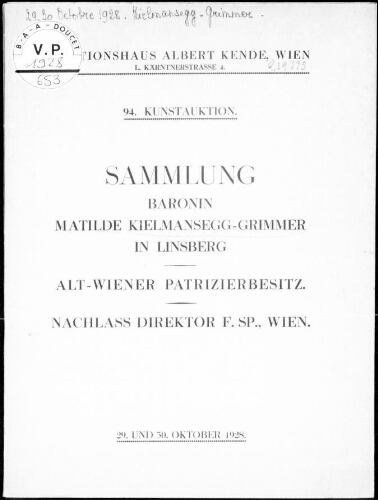 Sammlung Baronin Matilde Kielmansegg-Grimmer, in Linsberg, alt-Wiener Patriziertbesitz [...] : [vente des 29 et 30 Octobre 1928]